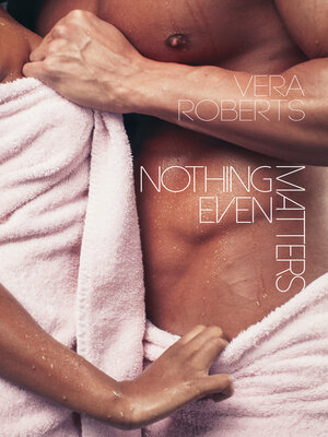 cover image of Nothing Even Matters (D'Amato Brothers 8)
